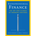 Entrepreneurial Finance: The Art and Science of Growing Ventures