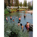 Outdoor School: Contemporary Environmental Art