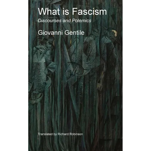 What is Fascism: Discourses and Polemics