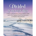 Divided by the Great River: A Story of Seventeenth-Century Politics, Faith, and a New England Town's Incorporation at Hatfield, Massachusetts
