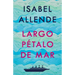 Largo Pétalo de Mar / A Long Petal of the Sea