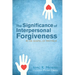 The Significance of Interpersonal Forgiveness in the Gospel of Matthew