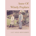 Anne Of Windy Poplars: An epistolary novel by Canadian author Lucy Maud Montgomery