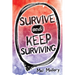 Survive and Keep Surviving
