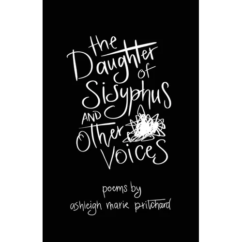The Daughter of Sisyphus and Other Voices