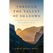 Through the Valley of Shadows: Living Wills, Intensive Care, and Making Medicine Human