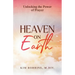 Heaven on Earth: Unlocking the Power of Prayer