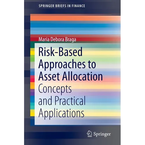 Risk-Based Approaches to Asset Allocation: Concepts and Practical Applications