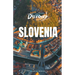 Discover Slovenia
