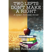 Two Lefts Don't Make a Right