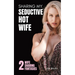 Sharing My Seductive Hot Wife: Erotica Collection
