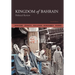 Kingdom of Bahrain: Political Review