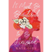 It Must Be Beautiful to Be Finished: A Memoir of My Body