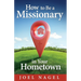 How to Be A Missionary in Your Hometown