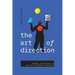 The Art of Direction: Personal Perspectives on the Path to Creative Leadership