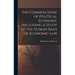The Common Sense of Political Economy, Including a Study of the Human Basis of Economic Law