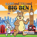 Rabs & Ted and Big Ben: Our Adventure in London