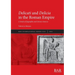 Delicati and Delicia in the Roman Empire: A Study of Epigraphic and Literary Sources