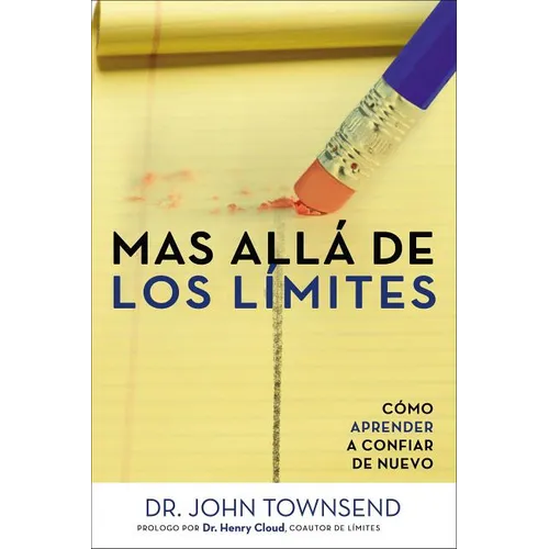 Mas Alla de Los Limites: Como Aprender a Confiar de Nuevo