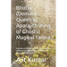 Bhutini (Demonic Queen's), Aparajith (King of Ghosts) Magical Tantra: Evocation of Demonic Queen's, Aparajita (King of Ghosts) and Bethala (Magical Sp