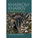 Kharkov/Kharkiv: A Borderland Capital