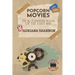 Popcorn Movies-The Blockbuster Boom of the Early 90s: An exploration of the blockbuster era