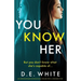 You Know Her: An unputdownable thriller with a shocking twist