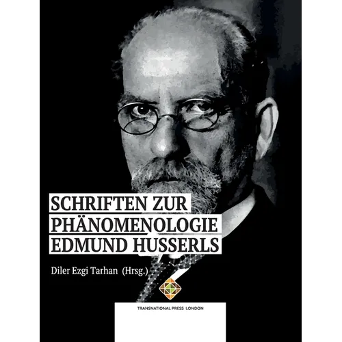 Schriften zur Phänomenologie Edmund Husserls