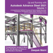 Up and Running with Autodesk Advance Steel 2021: Volume 1