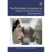 The Routledge Companion to Theatre and Performance Historiography