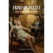 Triad of Deceit: No WHY's in Heaven