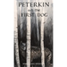 Peterkin and the First Dog