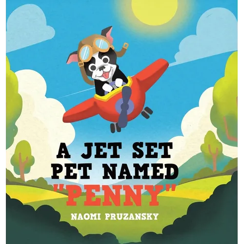 A Jet Set Pet Named "Penny"