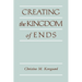 Creating the Kingdom of Ends