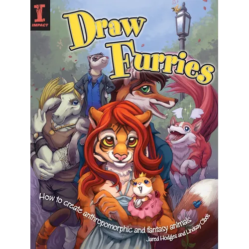 Draw Furries: How to Create Anthropomorphic and Fantasy Animals