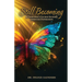 Still Becoming: A Therapist's Sacred Journey through Depression