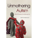 Unmothering Autism: Ethical Disruptions and Affirming Care