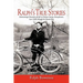 Ralph's True Stories: Entertaining Chronicles of Life in Clarion County, Pennsylvania, Late 1920s Through the Present Day