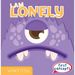 I Am Lonely