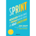 Sprint: El Método Para Resolver Problemas Y Probar Nuevas Ideas En Solo Cinco Días / Sprint: How to Solve Big Problems and Test New Ideas in Just Five