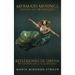 Mermaid Musings: Diving in the Margins Reflexiones de Sirena: Buceando en los Margenes