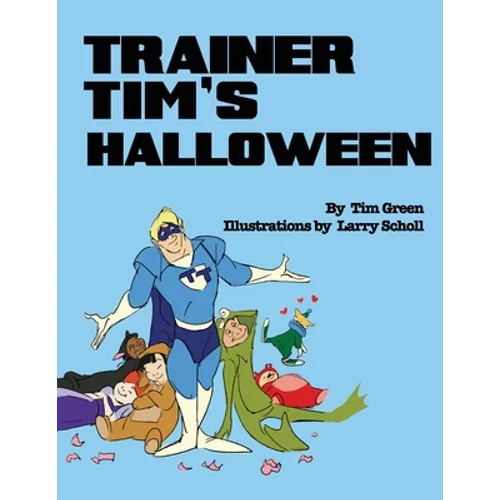 Trainer Tim's Halloween