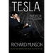 Tesla: Inventor of the Modern