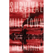 Survival in a Mill Town