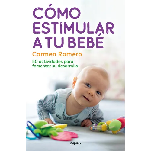 Cómo Estimular a Tu Bebé / How to Nurture and Stimulate Your Baby