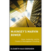 McKinsey's Marvin Bower: Vision, Leadership, and the Creation of Management Consulting