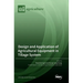 Design and Application of Agricultural Equipment in Tillage System