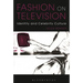 Fashion on Television: Identity and Celebrity Culture