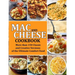 Mac and Cheese Cookbook: More than 150 Classic and Creative Versions of the Ultimate Comfort Food