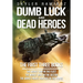 Dumb Luck and Dead Heroes Omnibus, Books 1-3